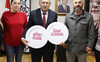 ''AFİYET OLSUN, İSRAF OLMASIN'' PROJESİ